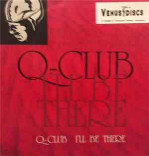 Q-Club - I'll Be There