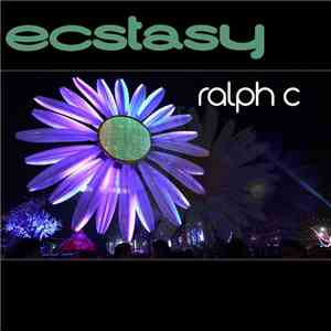 Ralph C - Ecstasy