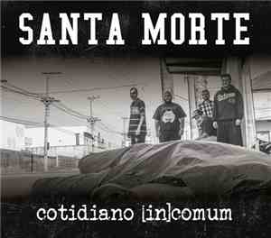 Santa Morte - Cotidiano [in]comum
