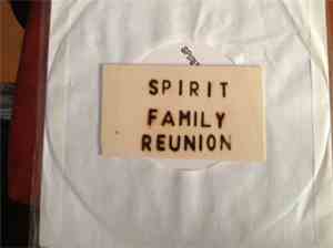 Spirit Family Reunion - When My Name Is Spoken / On That Day