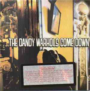 The Dandy Warhols - ...The Dandy Warhols Come Down