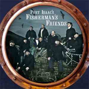 The fisherman's friends - Port Isaac's Fisherman's Friends (Special Edition)