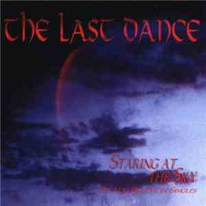 The Last Dance - Staring At The Sky