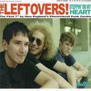 The Leftovers! - Steppin' On My Heart
