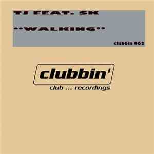TJ Feat. SK - Walking