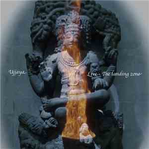 Ujjaya - The Landing Zone (Live)