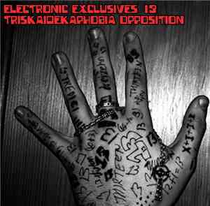 Various - Electronic Exclusives 13 - Triskaidekaphobia Opposition