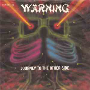 Warning  - Journey To The Other Side