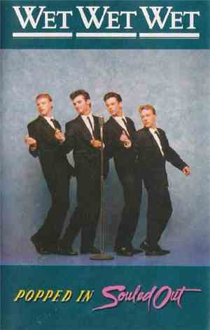 Wet Wet Wet - Popped In Souled Out