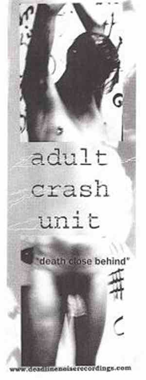 Adult Crash Unit - Death Close Behind