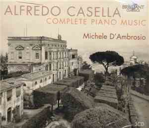 Alfredo Casella - Complete Piano Music