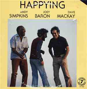 Andy Simpkins, Joey Baron, Dave Mackay - Happying