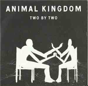 Animal Kingdom - Two By Two