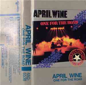 April Wine - One For The Road