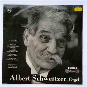 Bach, Albert Schweitzer - Toccata And Fugue In D Minor/Prelude And Fugue In ...