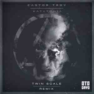 Castor Troy  - Katatonia (Twin Scale Remix)