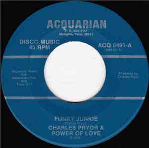 Charles Pryor & Power Of Love - Funky Junkie