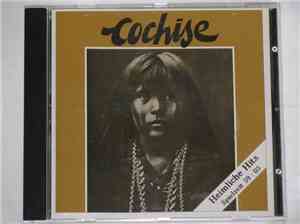Cochise  - Cochise - Heimliche Hits