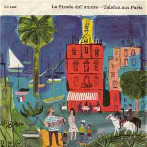 Das Fred Miller Quartett - La Strada Del' Amore / Telefon Aus Paris