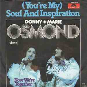 Donny + Marie Osmond - (You're My) Soul And Inspiration