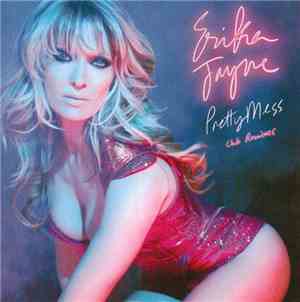 Erika Jayne - Pretty Mess