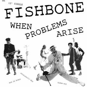 Fishbone - When Problems Arise