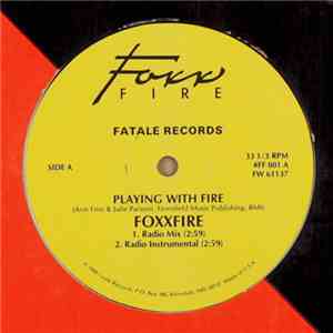 Foxxfire - Playing With Fire