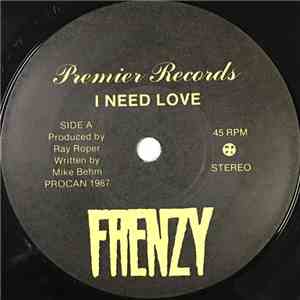 Frenzy  - I Need Love / All You Need