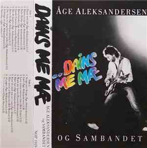 Åge Aleksandersen Og Sambandet - Dains Me Mæ