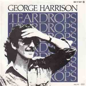 George Harrison - Teardrops