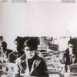 Joy Division - Ceremony