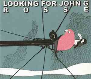 Looking For John G - Rosse