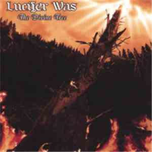 Lucifer Was - The Divine Tree