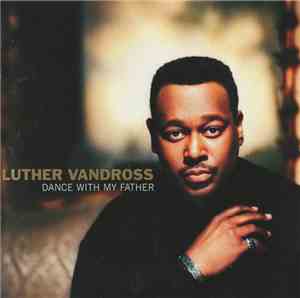 Luther Vandross - Dance With My Father