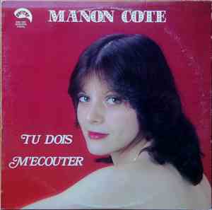 Manon Côté - Tu Dois M'écouter