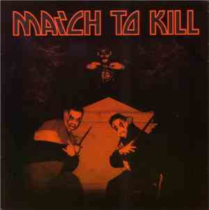 Marching On / Kick To Kill  - March To Kill