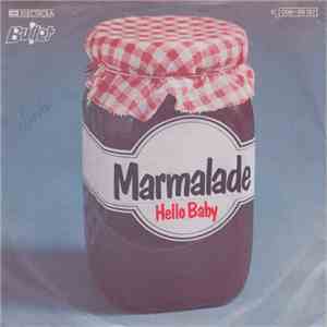 Marmalade - Hello Baby