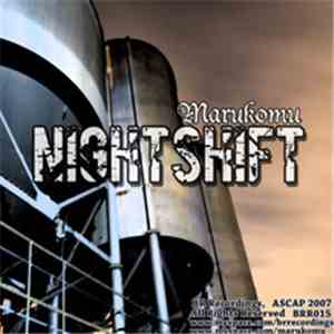 Marukomu - Nightshift