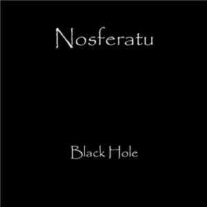 Nosferatu  - Black Hole