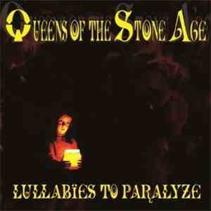 Queens Of The Stone Age - Lullabies To Paralyze