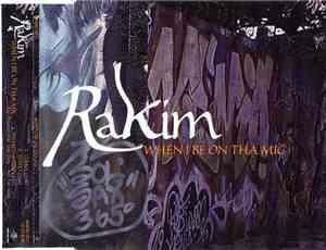Rakim - When I Be On Tha Mic