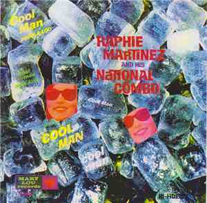 Raphie Martinez And His National Combo - Cool Man Boogaloo