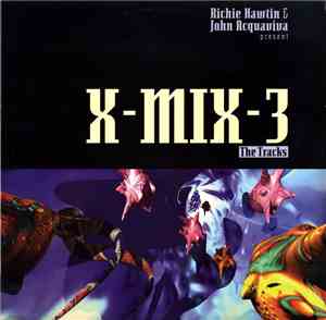 Richie Hawtin & John Acquaviva - X-Mix-3 - Enter: Digital Reality! - The Tr ...