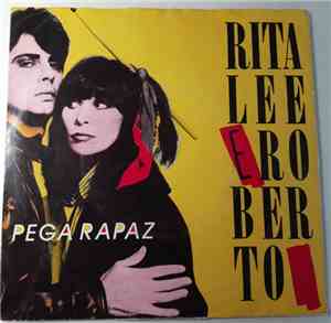 Rita Lee & Roberto - Pega Rapaz