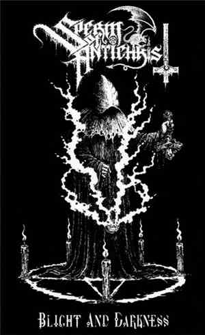 Sperm Of Antichrist - Blight And Darkness