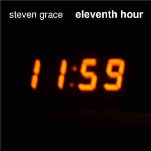 Steven Grace - Eleventh Hour