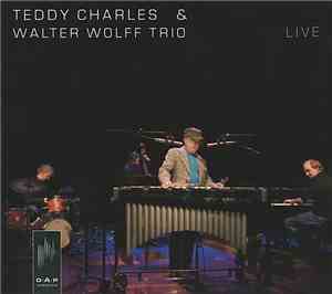 Teddy Charles, Walter Wolff Trio - Live