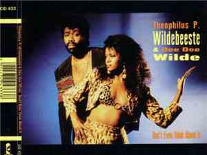 Theophilus P. Wildebeeste & Dee Dee Wilde - Don't Even Think About It