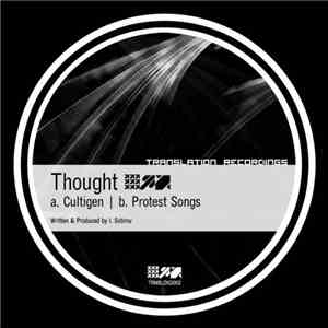 Thought  - Cultigen / Protest Songs