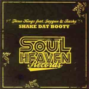 Three Kings  - Shake Dat Booty